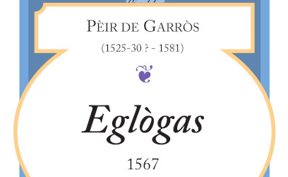 Seconde édition d'Eglògas, de Pèir de Garròs, chez Per Noste