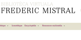 Bibliotèca virtuala Frederic Mistral Bibliotèca virtuala Frederic Mistral