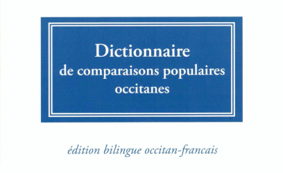 Dictionnaire de comparaisons populaires occitanes