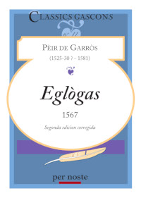 Seconde édition d'Eglògas, de Pèir de Garròs, chez Per Noste