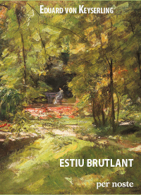 Estiu brutlant, d'Eduard von Keyserling, chez Per Noste