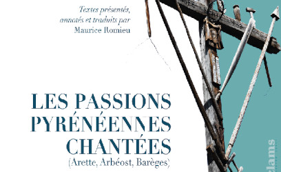 Les Passions pyrénéennes chantées, par Maurice Romieu, chez Reclams