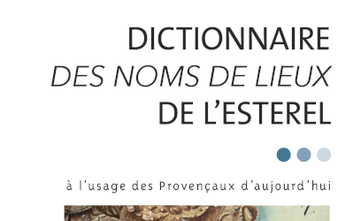 Dictionnaire des noms de lieux de l'Esterel, de Gérard Tautil, aux éditions L’Harmattan