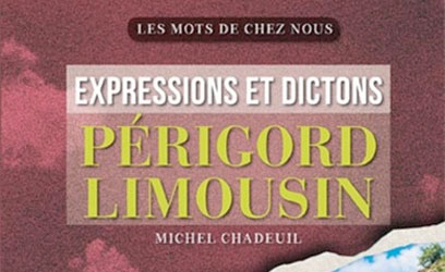 Expressions et dictons du Périgord-Limousin