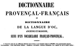 Dictionnaire provençal-français ou Dictionnaire de la langue d'oc ancienne et moderne